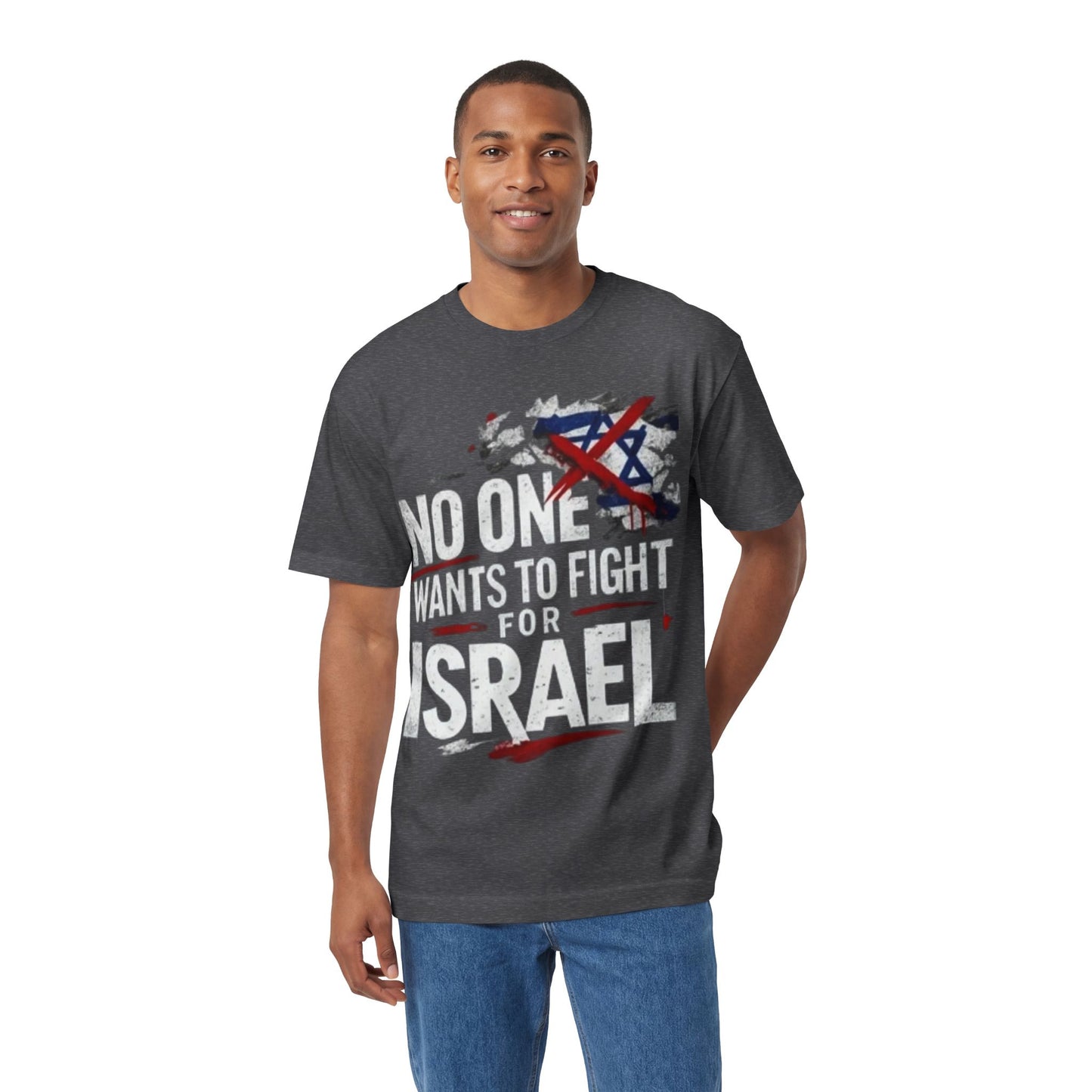 Graphic Tee — "No One Wants to Fight for Israel" Military-Style Statement Shirt