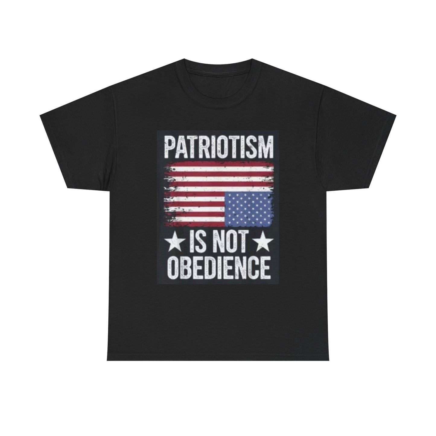 Patriotism Is Not Obedience T-Shirt — Vintage American Flag Freedom Tee