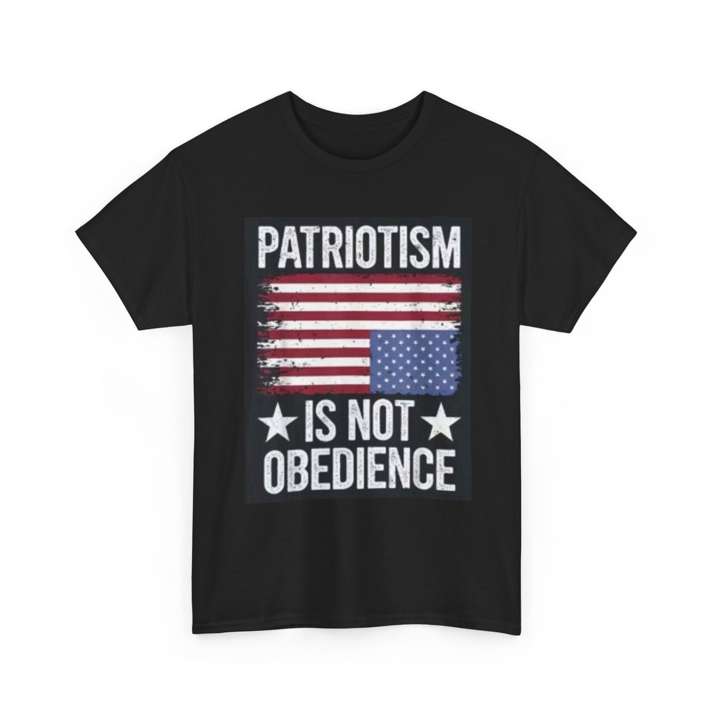 Patriotism Is Not Obedience T-Shirt — Vintage American Flag Freedom Tee