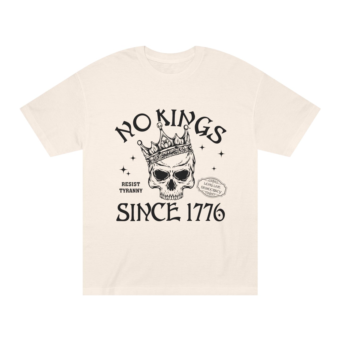 Rebellious Skull Tee - No Kings Since 1776, Unisex Classic Tee for Free Thinkers, Casual Wear, Gift for Activists, 4th of July T-Shirt