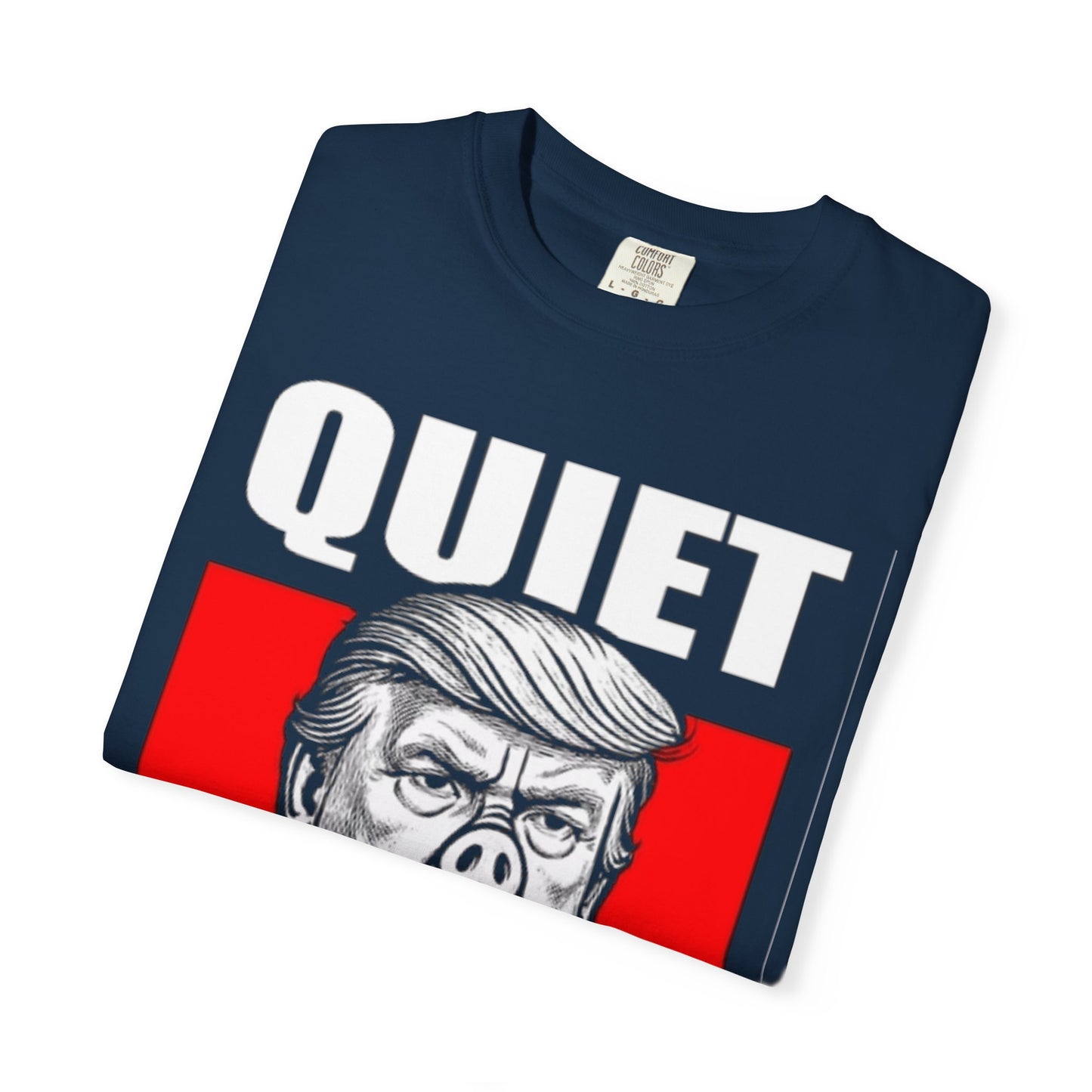 Quiet Piggy Trump caricature T-Shirt | Political Satire, Parody Tee