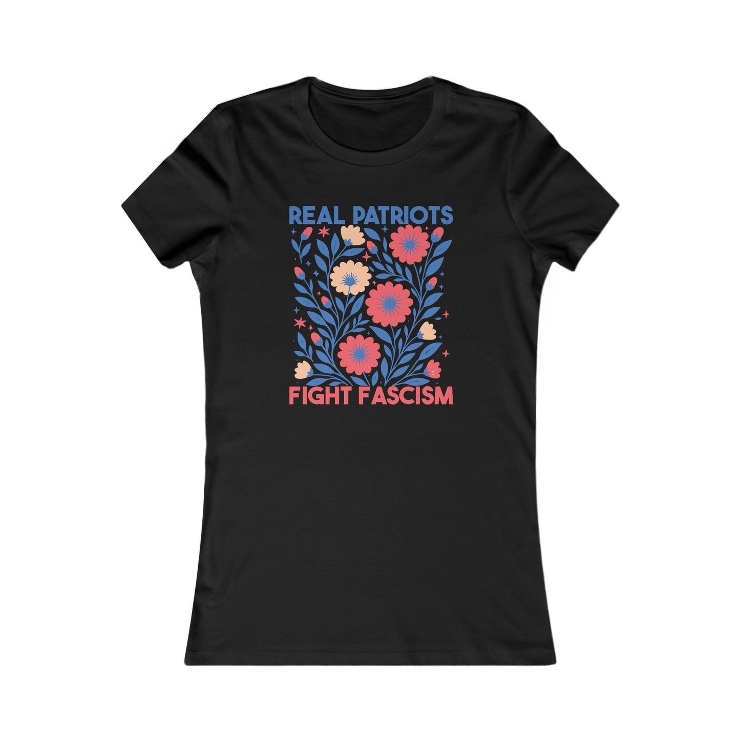 Women's Activist Tee - Real Patriots Fight Fascism, Feminist Gift, [...]