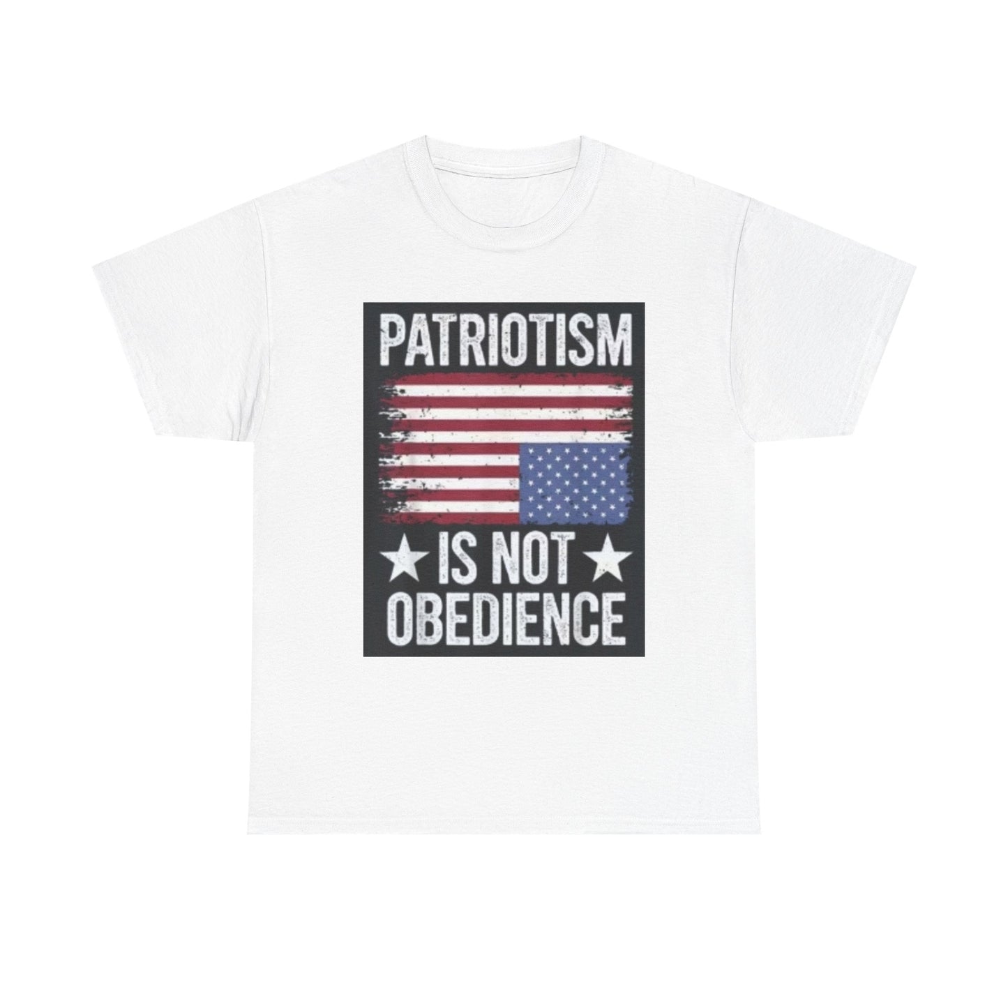 Patriotism Is Not Obedience T-Shirt — Vintage American Flag Freedom Tee