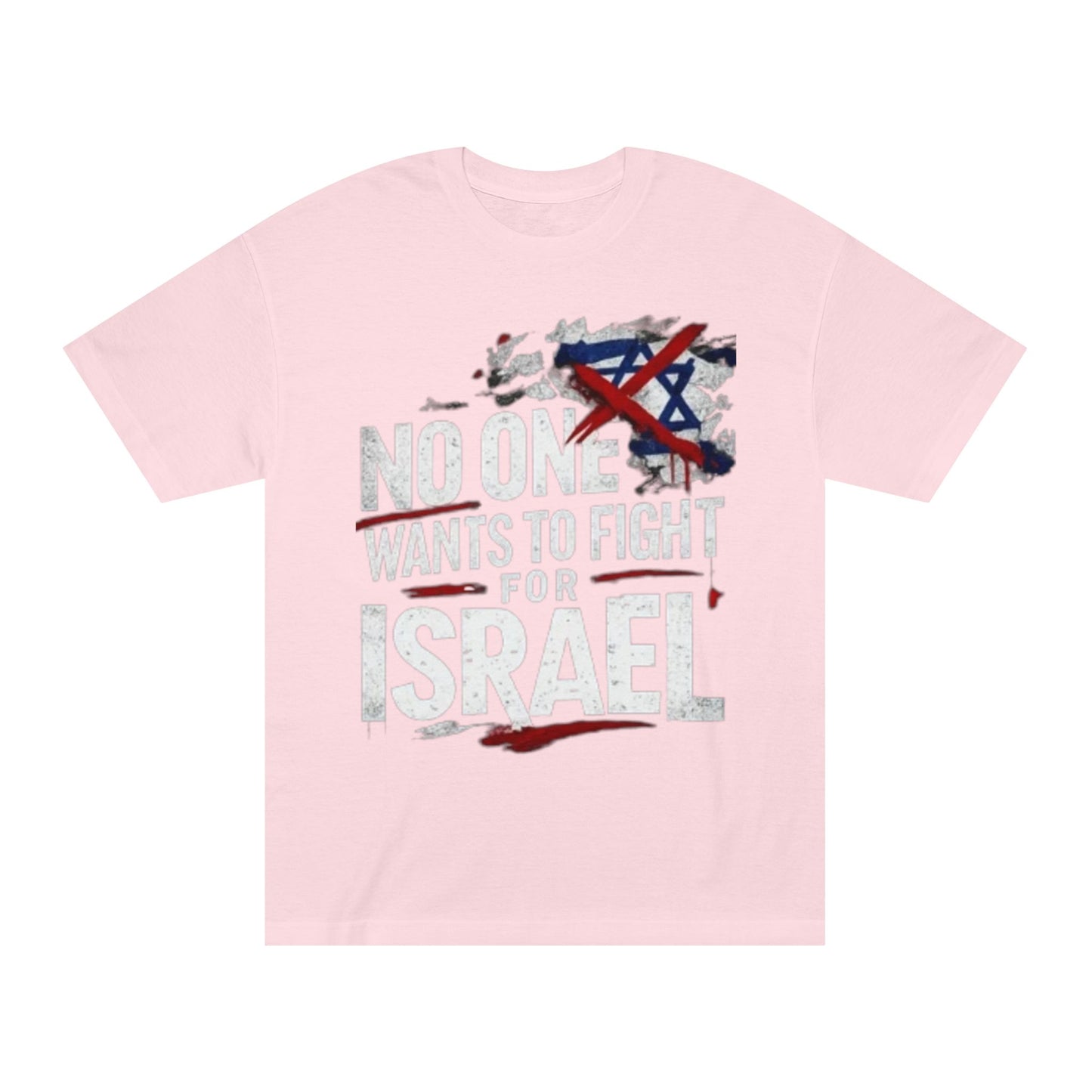 Graphic Tee — "No One Wants to Fight for Israel" Military-Style Statement Shirt