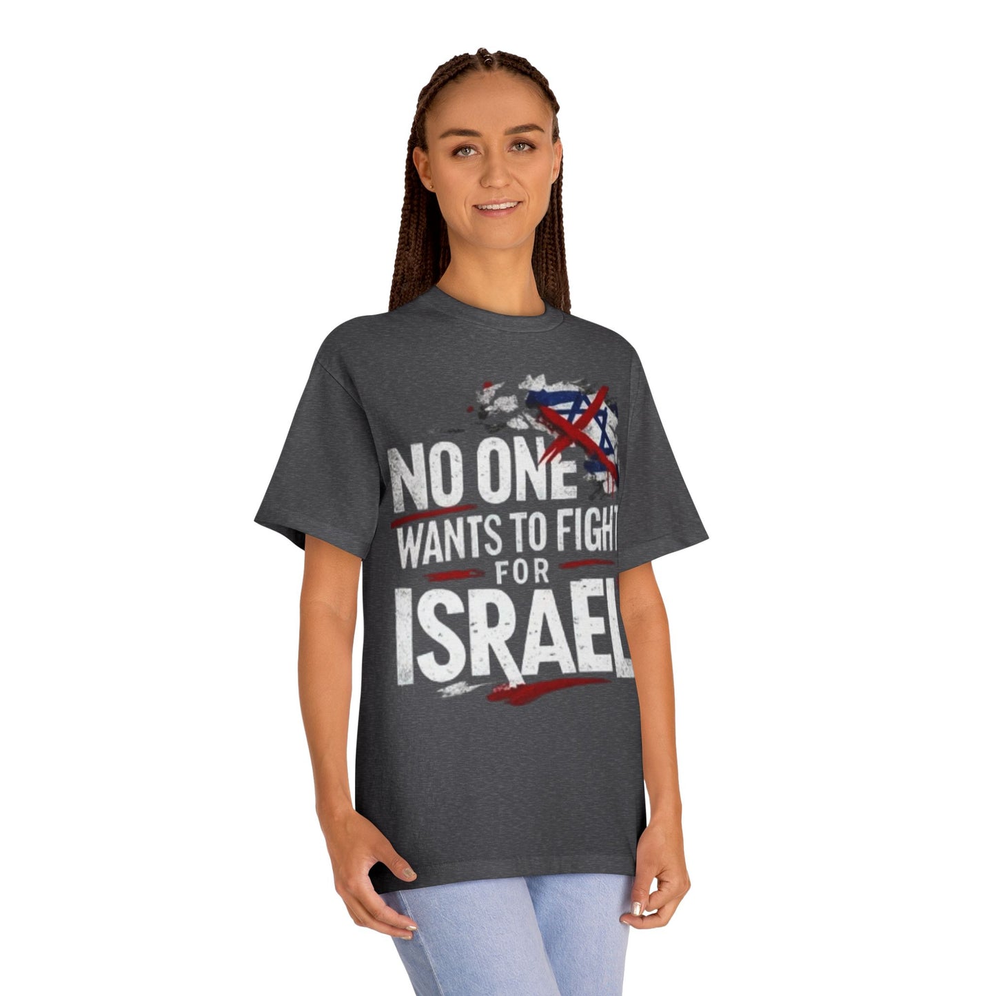 Graphic Tee — "No One Wants to Fight for Israel" Military-Style Statement Shirt