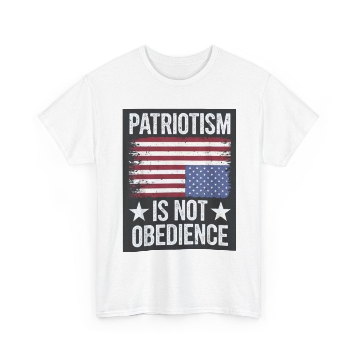Patriotism Is Not Obedience T-Shirt — Vintage American Flag Freedom Tee